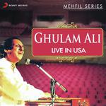 Ghulam Ali  Songs MP3 Download